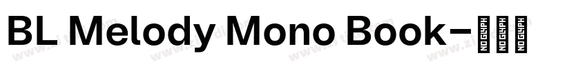 BL Melody Mono Book字体转换